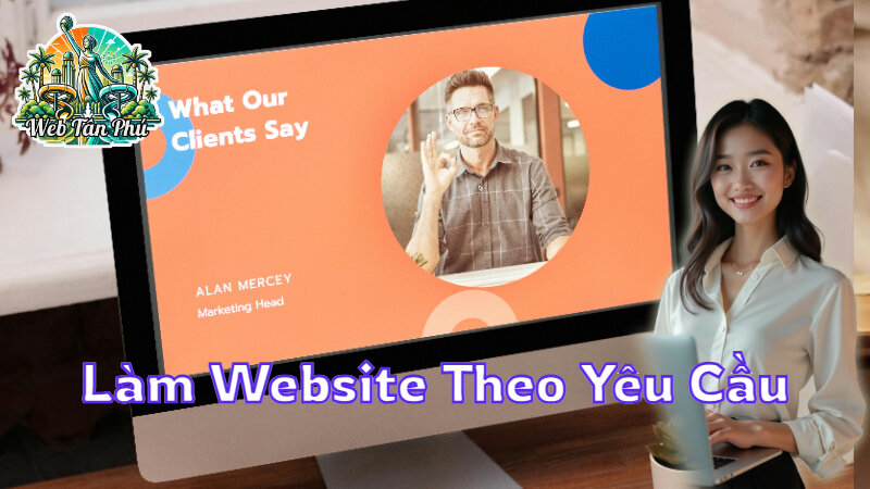 Làm Website Theo Yêu Cầu Với Giao Diện Bắt Mắt